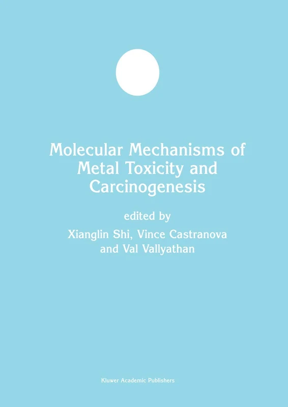 Springer Molecular Mechanisms of Metal Toxicity and Carcinogenesis