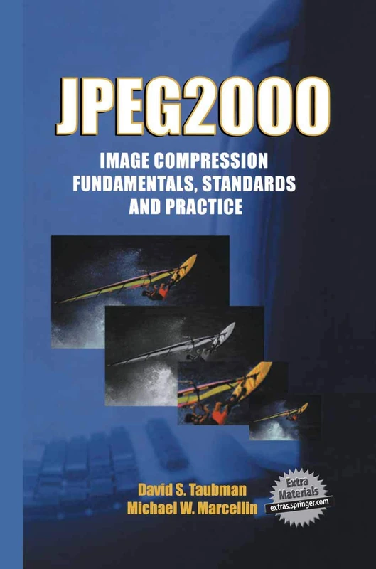 JPEG2000 Image Compression Fundamentals, Standards and Practice: Image Compression Fundamentals, Standards and Practice: 642 (The Springer ... in Engineering and Computer Science, 642)
