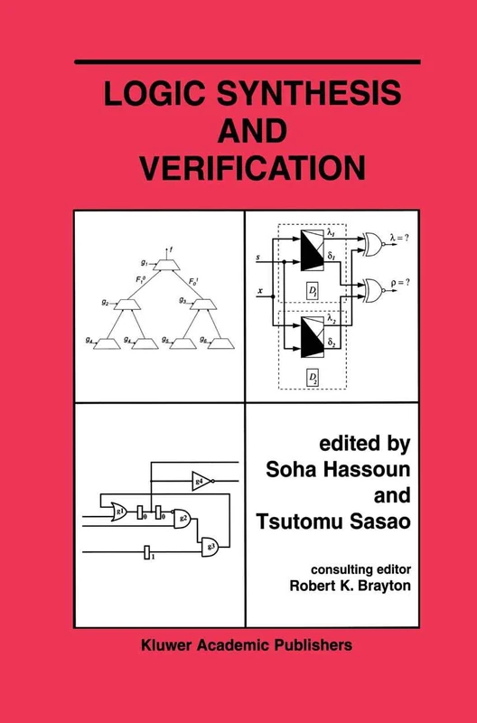 Logic Synthesis and Verification: 654 (The Springer International Series in Engineering and Computer Science, 654)
