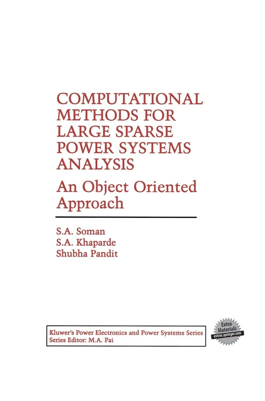 Computational Methods for Large Sparse Power Systems Analysis: An Object Oriented Approach (Power Electronics and Power Systems)
