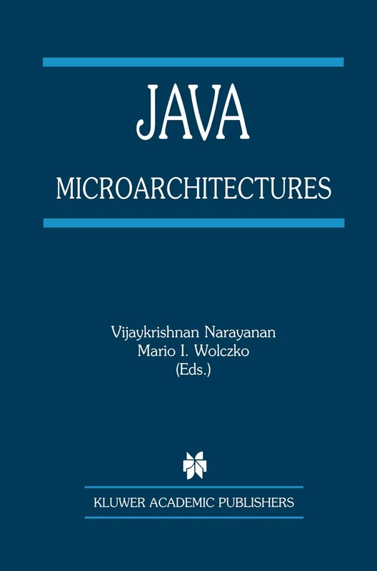 Java Microarchitectures: 679 (The Springer International Series in Engineering and Computer Science, 679)