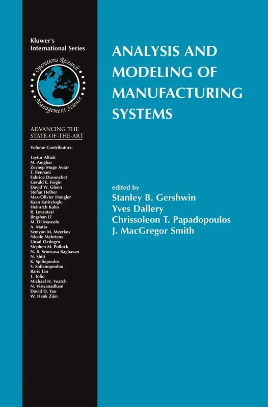 Analysis and Modeling of Manufacturing Systems: 60 (International Series in Operations Research & Management Science, 60)