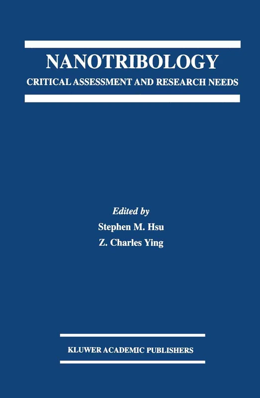 Nanotribology: Critical Assessment and Research Needs