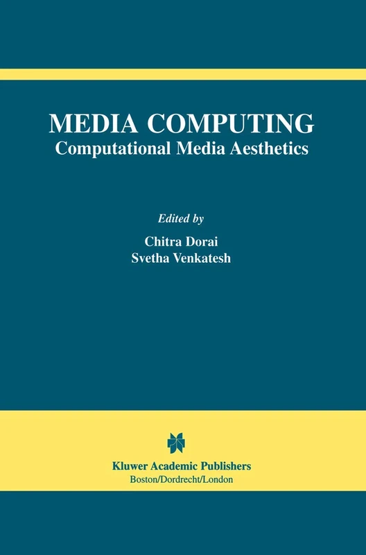 Media Computing: Computational Media Aesthetics: 4 (The International Series in Video Computing)