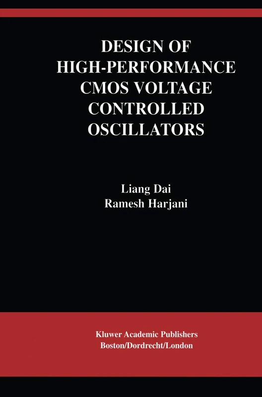 Design of High-Performance CMOS Voltage-Controlled Oscillators: 708 (The Springer International Series in Engineering and Computer Science, 708)