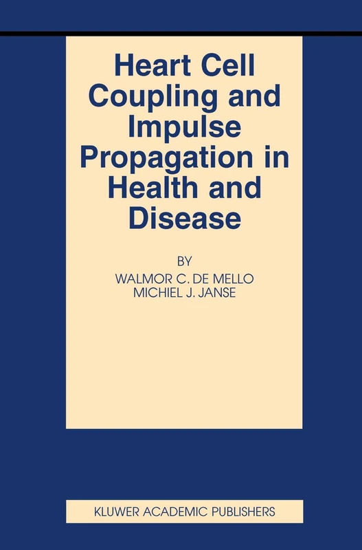 Heart Cell Coupling and Impulse Propagation in Health and Disease: 12 (Basic Science for the Cardiologist, 12) - Image 1