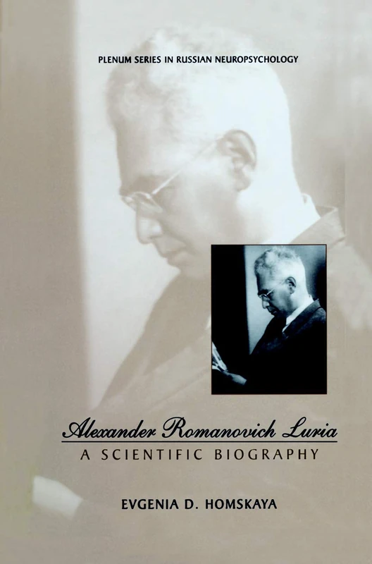 Alexander Romanovich Luria: A Scientific Biography (Plenum Series in Russian Neuropsychology) - Image 1