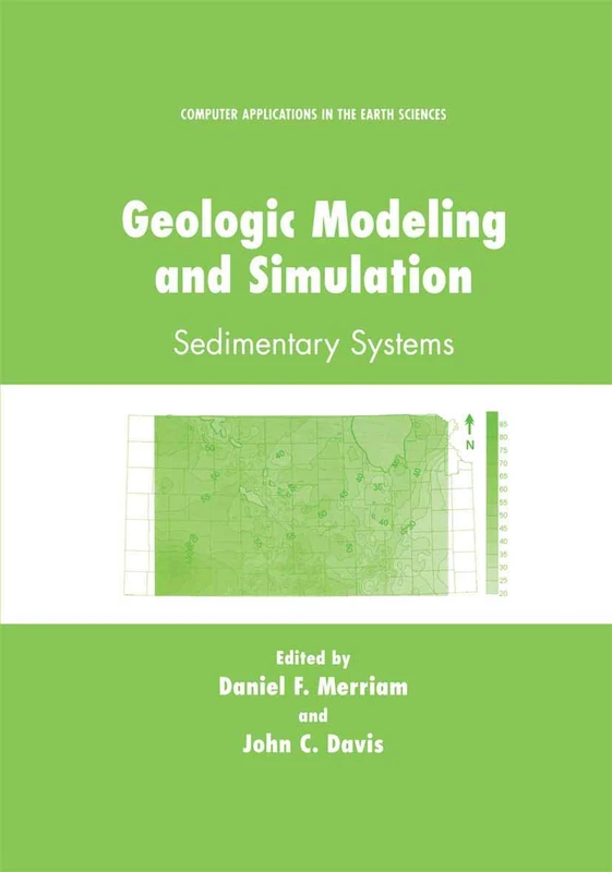 Geologic Modeling and Simulation: Sedimentary Systems (Computer Applications in the Earth Sciences)