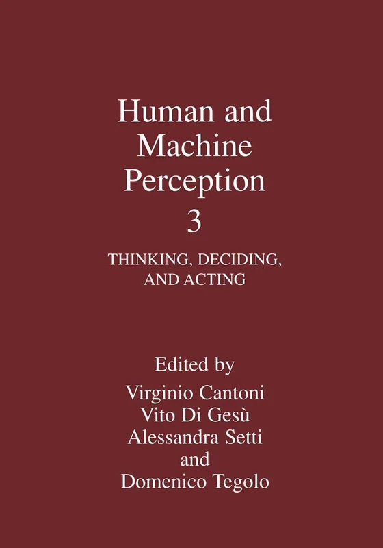 Human and Machine Perception 3: Thinking, Deciding, and Acting