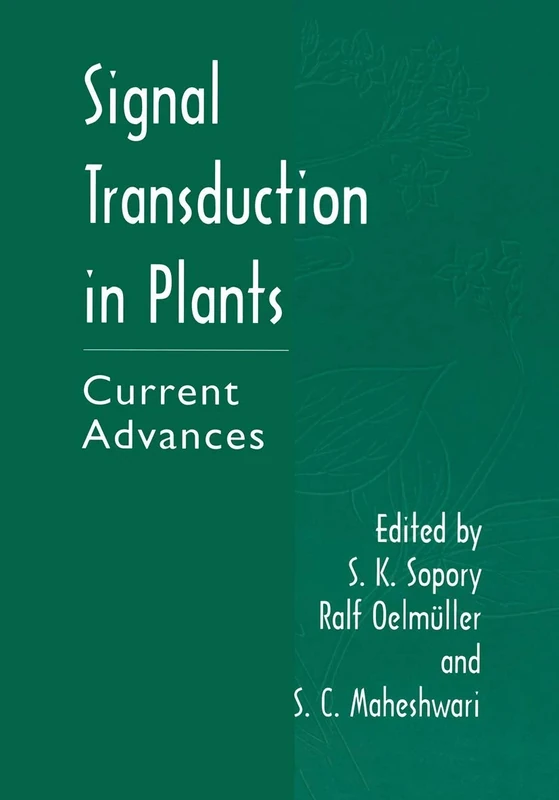 Signal Transduction in Plants: Current Advances