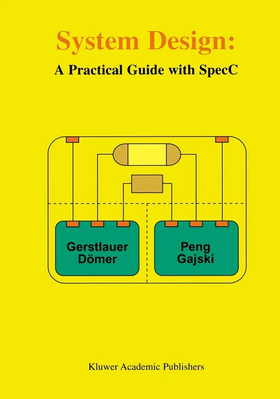 System Design: A Practical Guide with SpecC