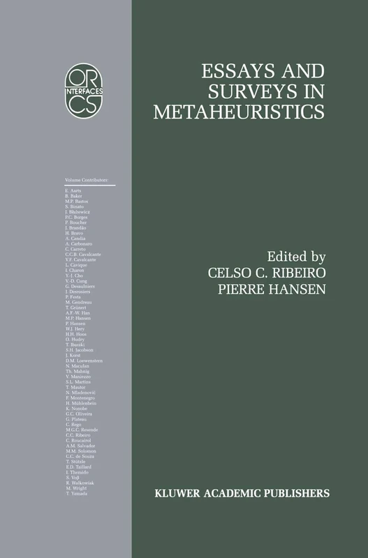 Essays and Surveys in Metaheuristics: 15 (Operations Research/Computer Science Interfaces Series, 15)