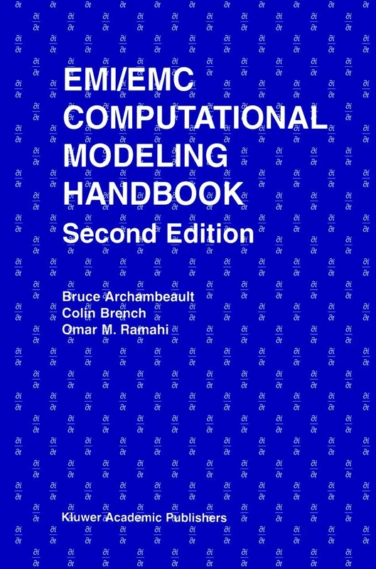 EMI/EMC Computational Modeling Handbook: 630 (The Springer International Series in Engineering and Computer Science, 630)