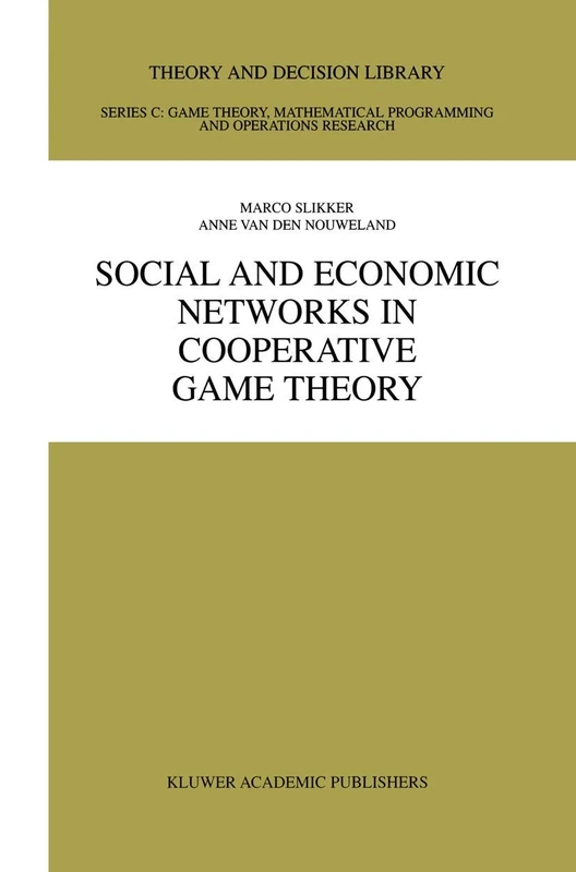 Social and Economic Networks in Cooperative Game Theory: 27 (Theory and Decision Library C, 27)