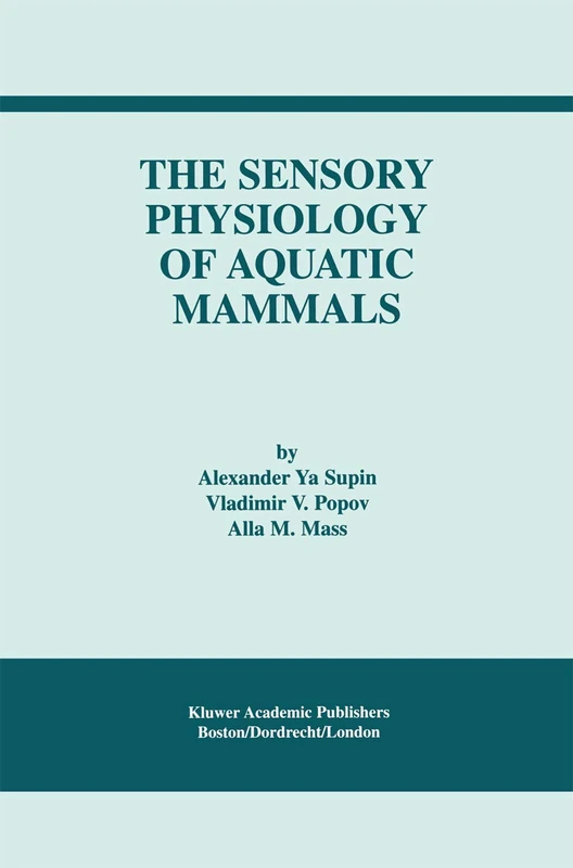 Springer - The Sensory Physiology of Aquatic Mammals Book