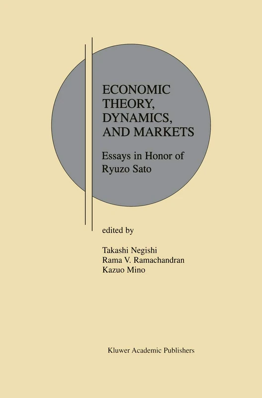 Economic Theory, Dynamics and Markets: Essays in Honor of Ryuzo Sato: 5 (Research Monographs in Japan-U.S. Business and Economics, 5) - Image 1