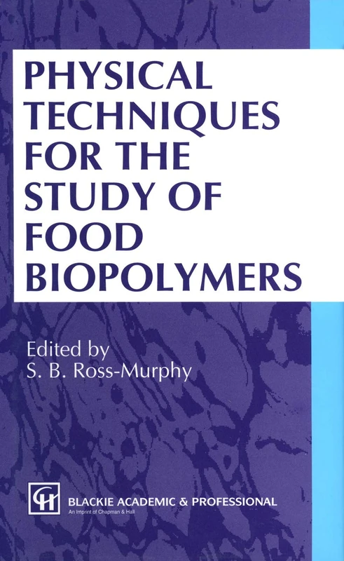 Physical Techniques for the Study of Food Biopolymers
