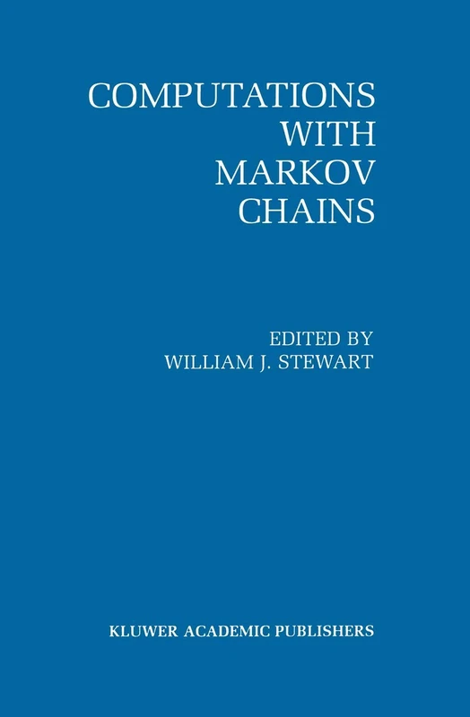 Springer - Computations with Markov Chains Proceedings