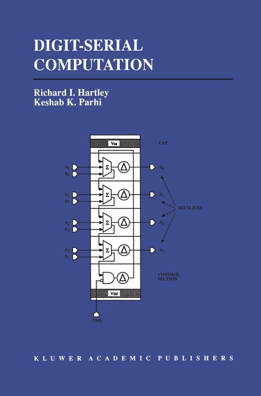 Digit-Serial Computation: 316 (The Springer International Series in Engineering and Computer Science)