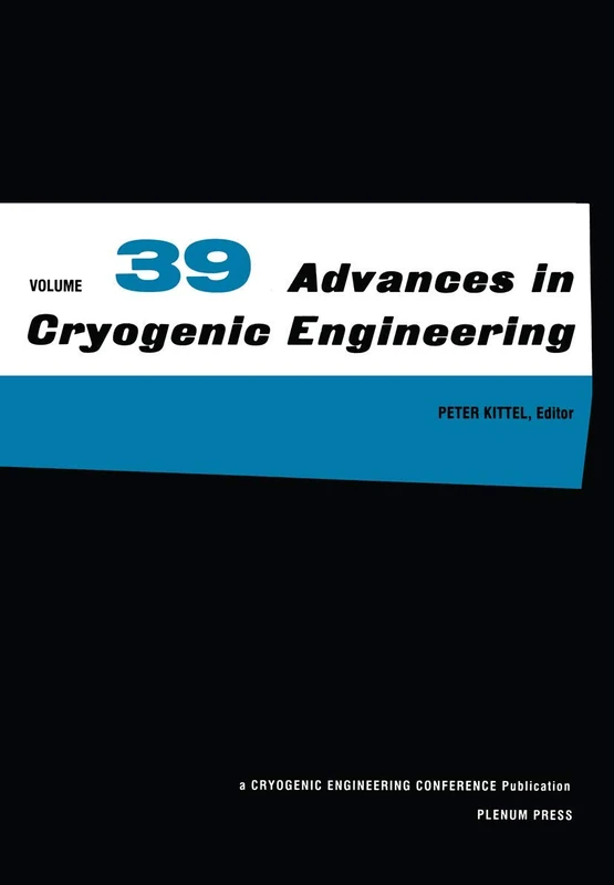 Advances in Cryogenic Engineering: 39