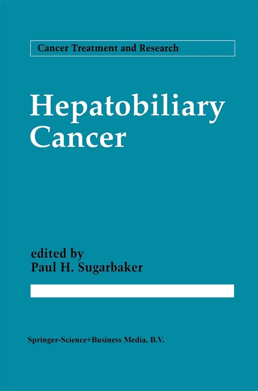 Hepatobiliary Cancer: 69 (Cancer Treatment and Research, 69)