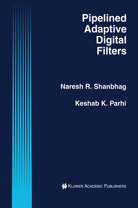 Springer Pipelined Adaptive Digital Filters - Engineering Book