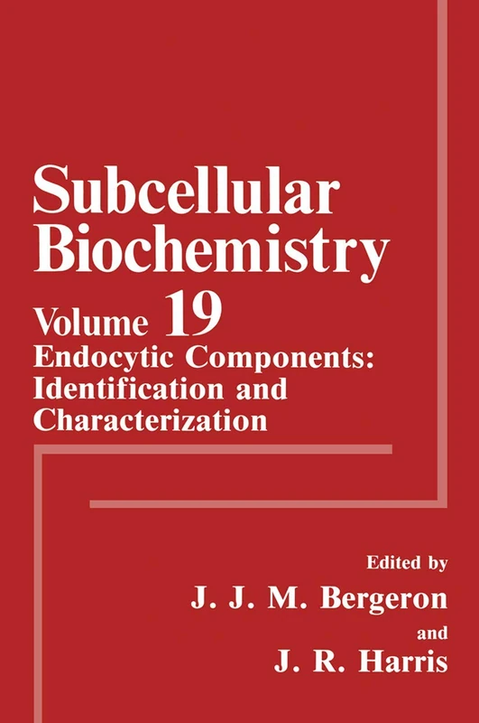 Endocytic Components: Identification and Characterization: 19 (Subcellular Biochemistry, 19)