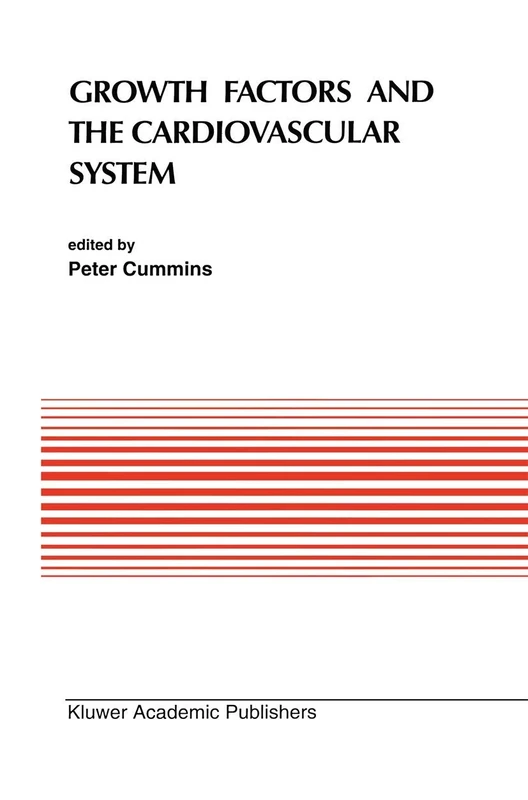 Growth Factors and the Cardiovascular System: 147 (Developments in Cardiovascular Medicine, 147)