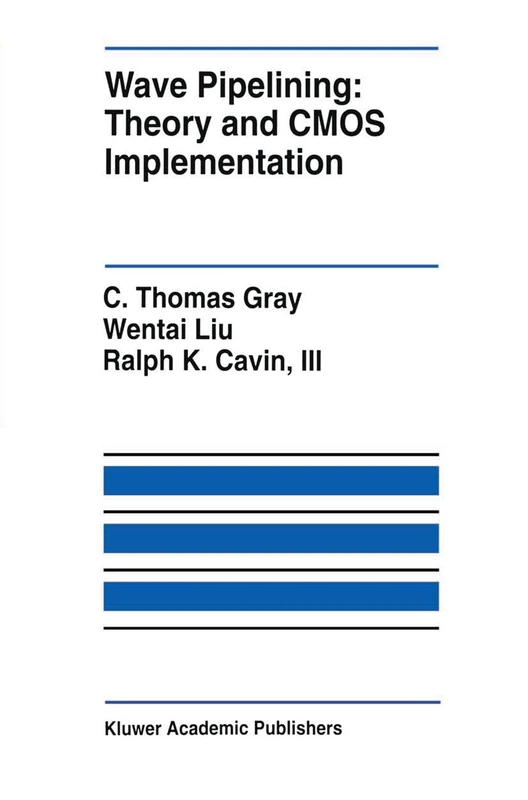Wave Pipelining: Theory and CMOS Implementation: 248 (The Springer International Series in Engineering and Computer Science, 248) - Image 1