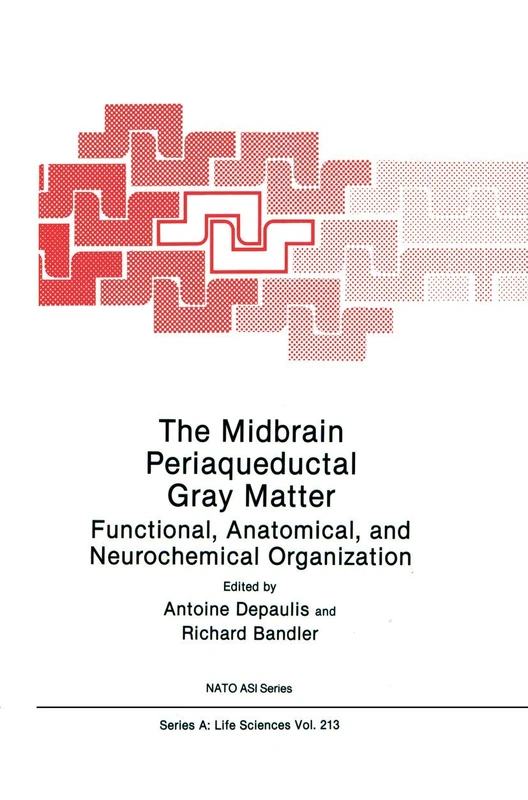 The Midbrain Periaqueductal Gray Matter: Functional, Anatomical, and Neurochemical Organization: 213 (NATO Science Series A:, 213)