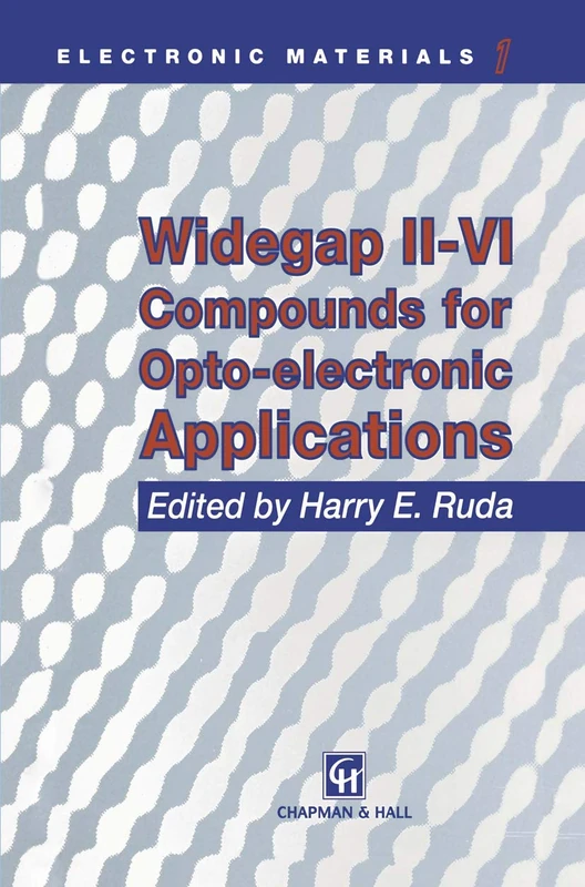 Widegap II–VI Compounds for Opto-electronic Applications: 1 (Electronic Materials Series)