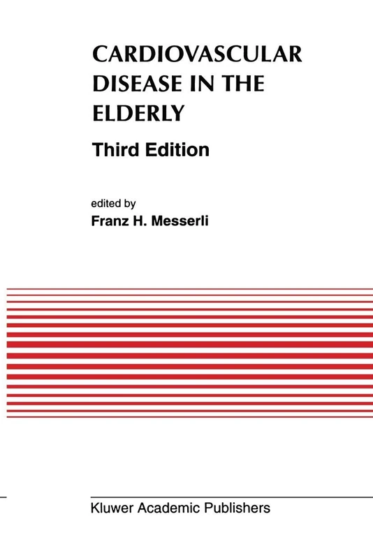 Cardiovascular Disease in the Elderly: 135 (Developments in Cardiovascular Medicine, 135)