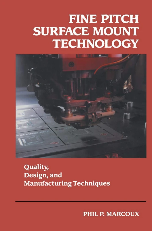 Fine Pitch Surface Mount Technology: Quality, Design, and Manufacturing Techniques - Image 1