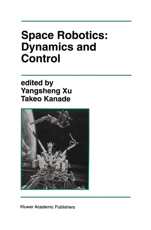 Space Robotics: Dynamics and Control: 188 (The Springer International Series in Engineering and Computer Science, 188) - Image 1