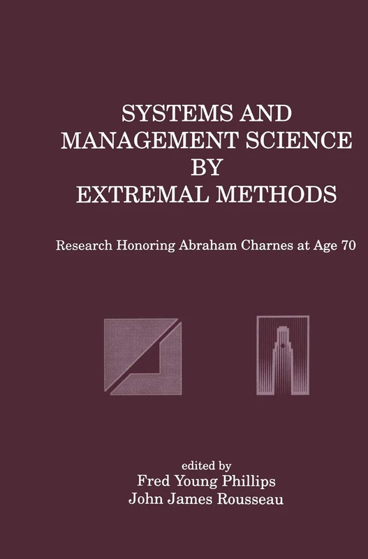 Systems and Management Science by Extremal Methods: Research Honoring Abraham Charnes at Age 70 - Image 1