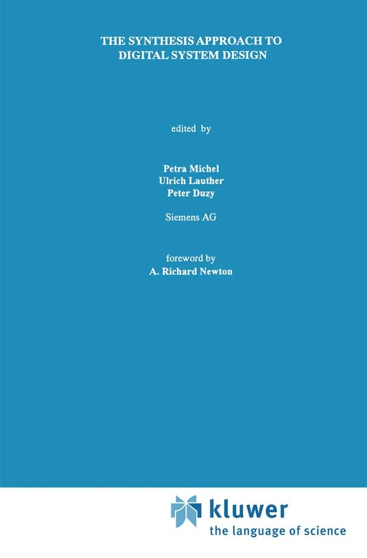 The Synthesis Approach to Digital System Design: 170 (The Springer International Series in Engineering and Computer Science, 170)