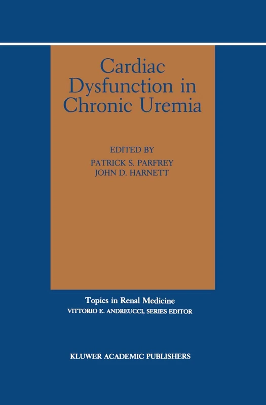 Cardiac Dysfunction in Chronic Uremia: 10 (Topics in Renal Medicine)
