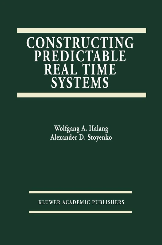Constructing Predictable Real Time Systems: 146 (The Springer International Series in Engineering and Computer Science, 146) - Image 1