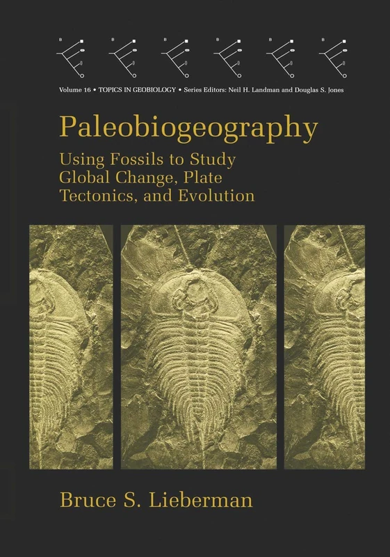 Paleobiogeography: 16 (Topics in Geobiology, 16)