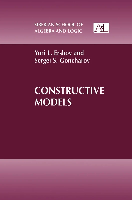 Constructive Models (Siberian School of Algebra and Logic)