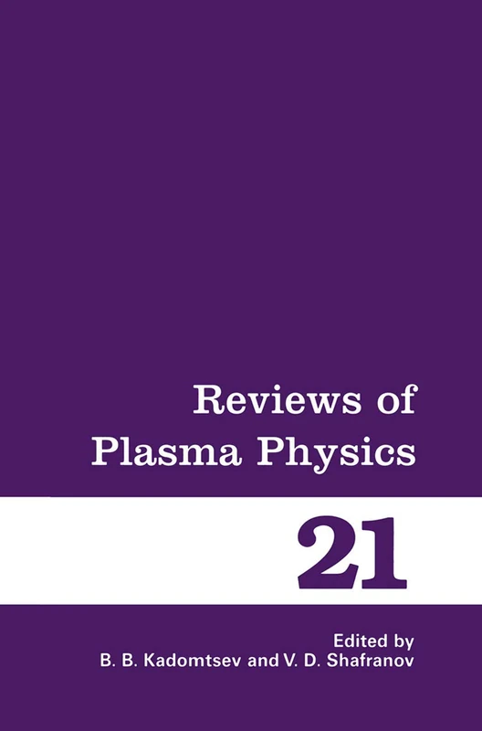 Reviews of Plasma Physics: 21