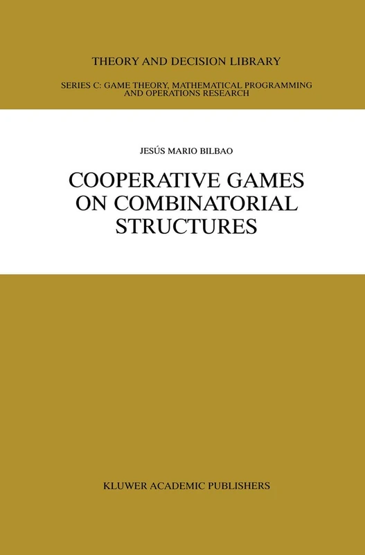 Springer Cooperative Games on Combinatorial Structures - Vol 26
