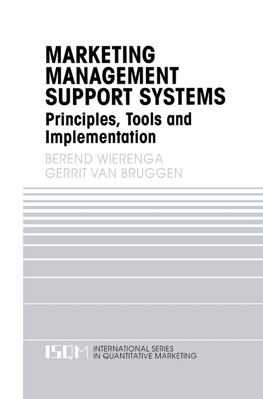 Marketing Management Support Systems: Principles, Tools, and Implementation: 10 (International Series in Quantitative Marketing, 10) - Image 1