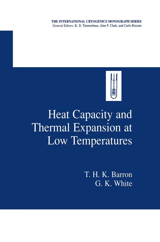 Heat Capacity and Thermal Expansion at Low Temperatures (International Cryogenics Monograph Series) - Image 1