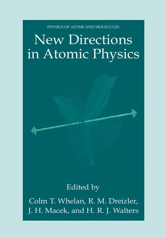 New Directions in Atomic Physics (Physics of Atoms and Molecules)