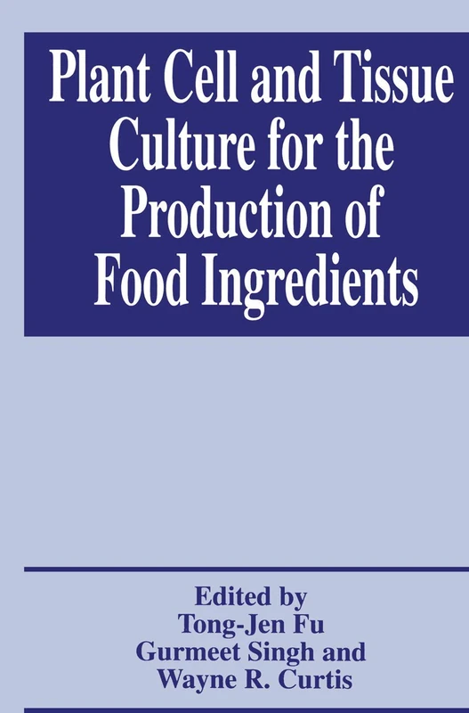Plant Cell and Tissue Culture for the Production of Food Ingredients - Image 1