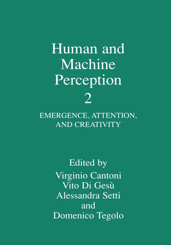 Human and Machine Perception 2: Emergence, Attention, and Creativity