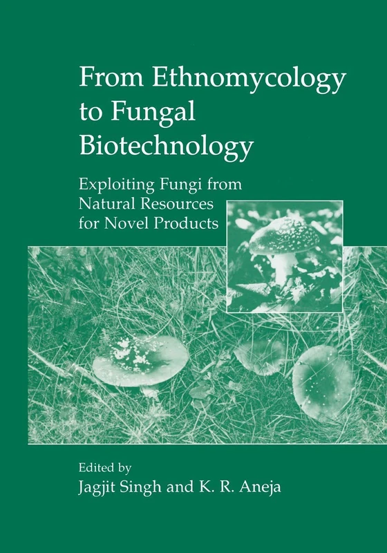 Springer - From Ethnomycology to Fungal Biotechnology Book