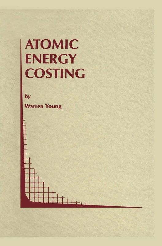 Atomic Energy Costing: 29 (Topics in Regulatory Economics and Policy, 29) - Image 1