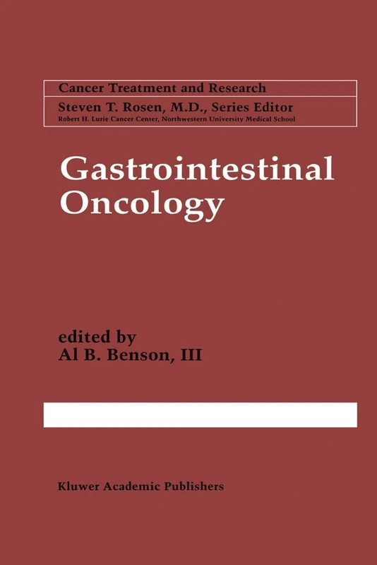 Gastrointestinal Oncology: 98 (Cancer Treatment and Research, 98)